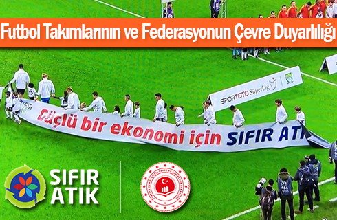 futbol takimlarinin cevre duyarliligi 2018haber