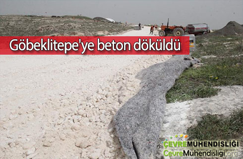 gobekli tepeye beton dokuldu 2018haber