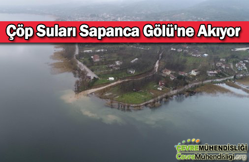 cop sulari sapanca golune akiyor 2019 haber