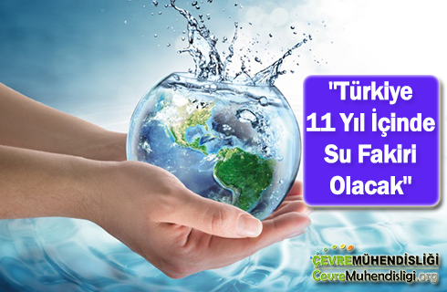 turkiye 11 yil icinde su fakiri olacak 2019haber