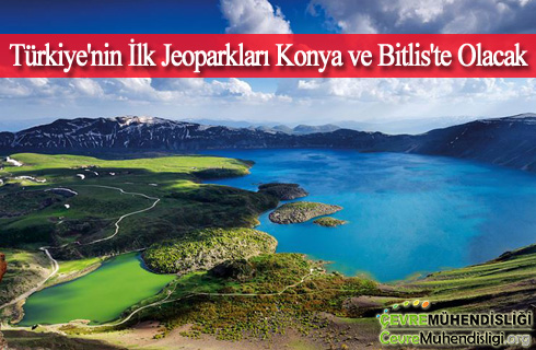 turkiyenin jeoparklari konya bitliste olacak 2019 haber