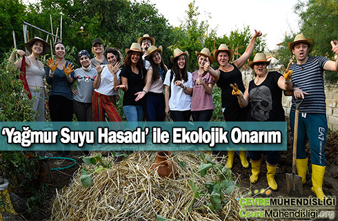 yagmur suyu hasadi ile ekolojik onarim 2019 haber
