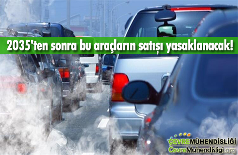 2035 ten sonra bu araclarin satisi yasaklanacak 2020 haber