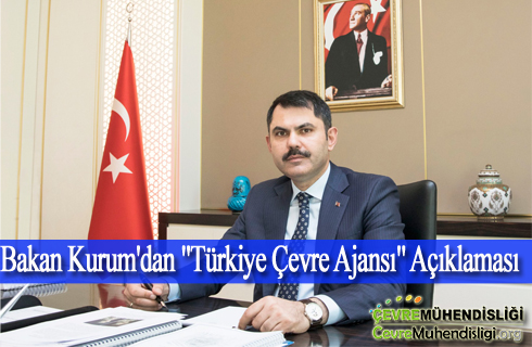 bakan kurumdan cevre ajansi aciklamasi