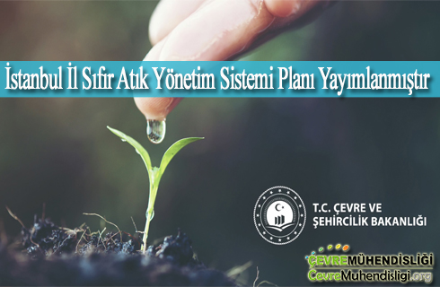 istanbul il sifir atik yonetim sistemi plani yayimlanmistir