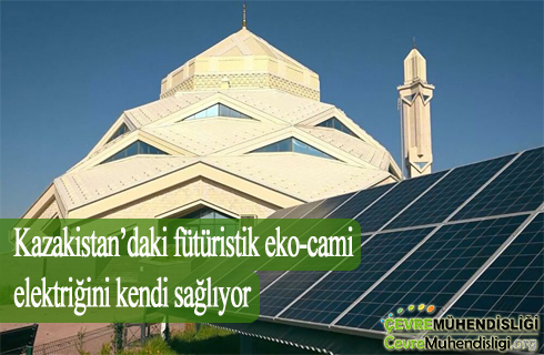 kazakistandaki futuristik eko cami elektrigini kendi sagliyor