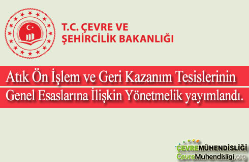 atik on islem ve geri kazanim tesislerinin genel esaslarina iliskin yonetmelik