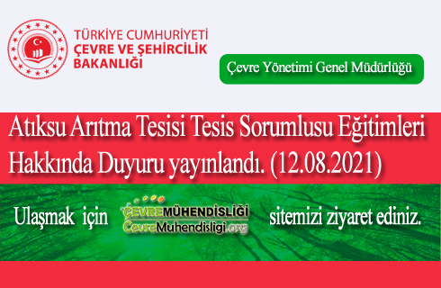 atiksu aritma tesisi tesis sorumlusu egitimleri hakkinda duyuru 12 08 2021