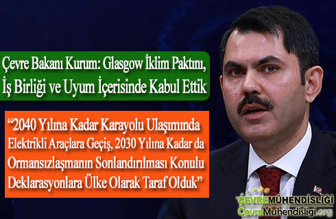 cevre bakani kurum glasgow iklim paktini isbirligi ve uyum icerisinde kabul ettik