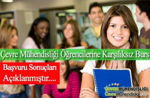 cevre muhendisleri karsiliksiz burs sonuc