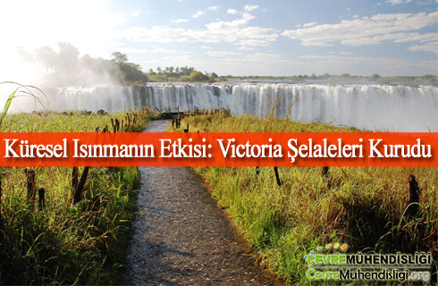 kuresel isinmanin etkisi victoria selaleleri kurudu