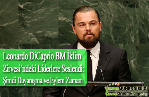 leonardo dicaprio bm iklim zirvesindeki liderlere seslendi