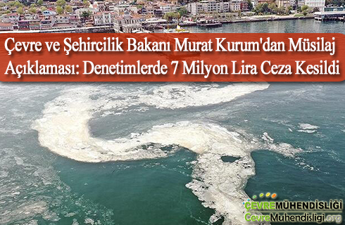 musilaj aciklamasi denetimlerde 7 milyon lira ceza kesildi