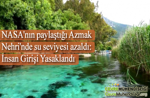 nasanin paylastigi azmak nehrinde su seviyesi azaldi