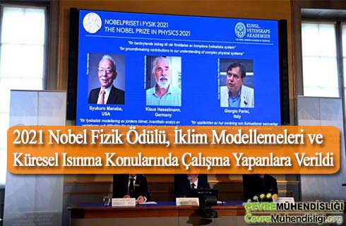nobel fizik odulu iklim modellemeleri ve kuresel isinma konularinda calisma yapanlara verildi