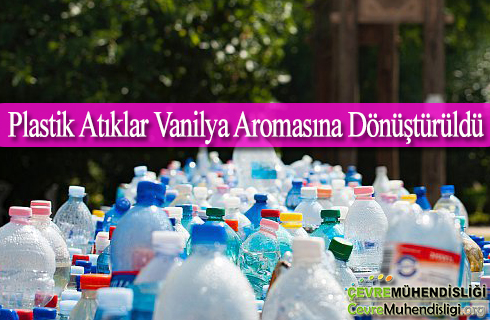 plastik atiklar vanilya aromasina donusturuldu