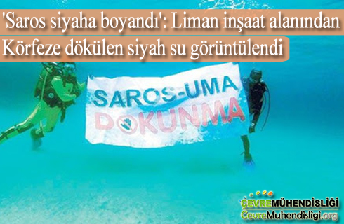 saros siyaha boyandi liman insaat alanindan korfeze dokulen siyah su goruntulendi