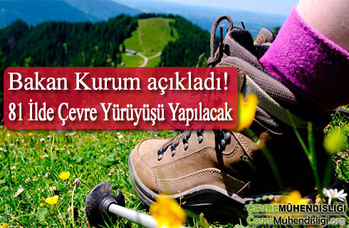 81 ilde cevre yuruyusu yapilacak