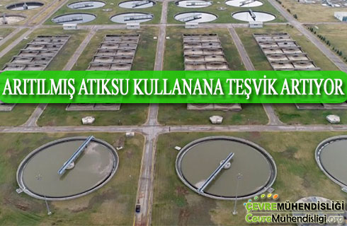 aritilmis atiksu kullanana tesvik artiyor