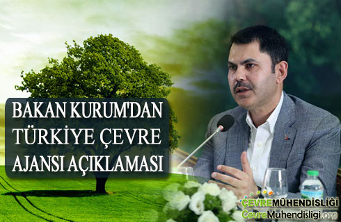 bakan kurumdan turkiye cevre ajansi aciklamasi