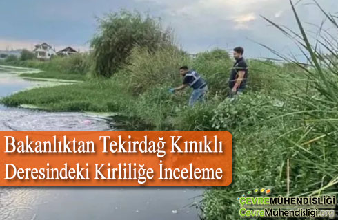 bakanliktan kinikli deresindeki kirlilige inceleme