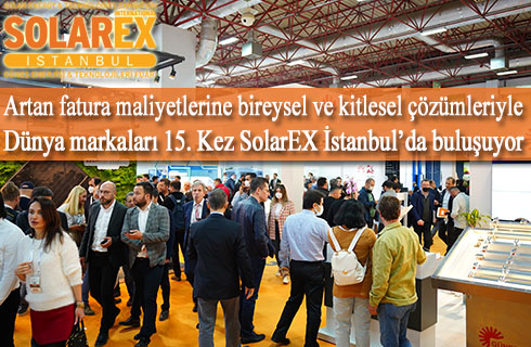 dunya markalari solarex istanbulda bulusuyor