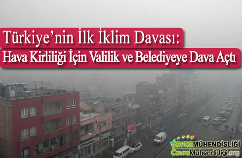 hava kirliligi icin valilik ve belediyeye dava