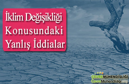 iklim degisikligi konusundaki yanlis iddialar