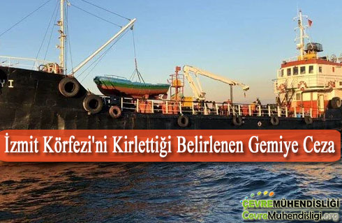 izmit korfezini kirleten gemiye ceza