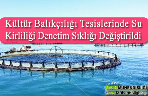 kultur balikciligi tesislerinde denetim