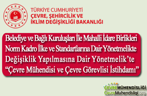 mevzuat degisikligi cevre muhendisi istihdami