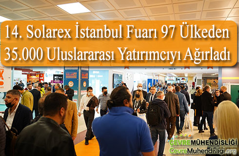 solarex istanbul 97 ulkeden 35000 uluslararasi yatirimci