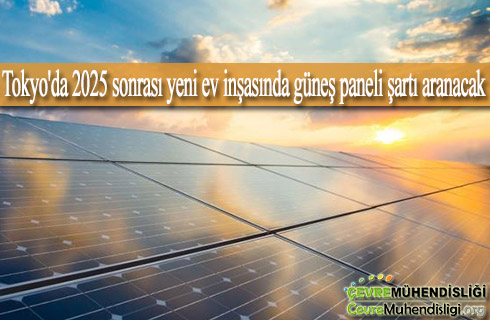 tokyo 2025 sonrasi ev insasinda gunes paneli sarti