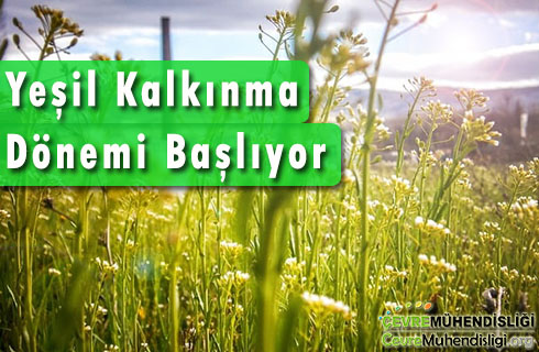 yesil kalkinma donemi basliyor