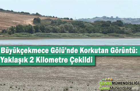 buyukcekmece golu 2 km cekildi