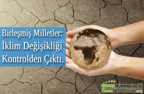 iklim degisikligi kontrolden cikti