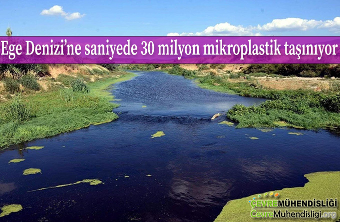 mikroplastikler ege denizine tasiniyor