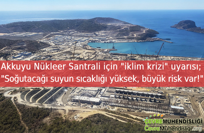 nukleer santral icin iklim krizi uyarisi