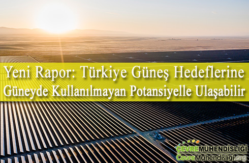 turkiye gunes hedefine guney bolgelerinde ulasabilir