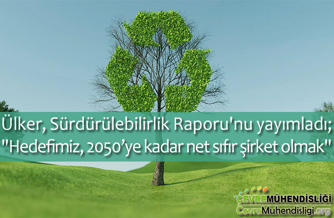ulker surdurulebilirlik raporu