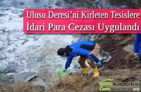 ulusu deresini kirletenlere para cezasi