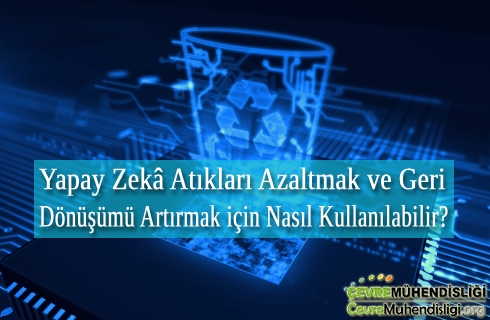 yapay zeka atiklar icin