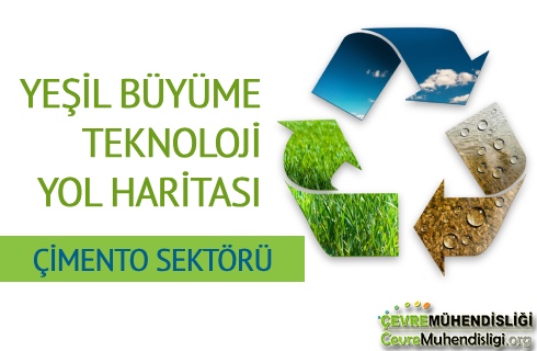 yesil buyume teknoloji yol haritasi cimento