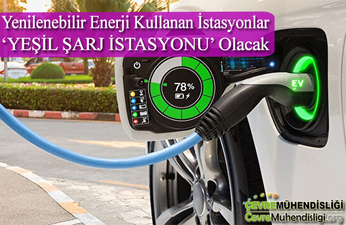 yesil sarj istasyonu