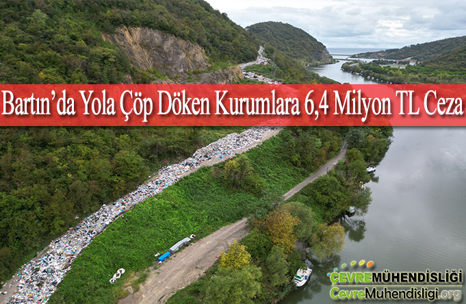 bartin yola cop doken kurumlara ceza