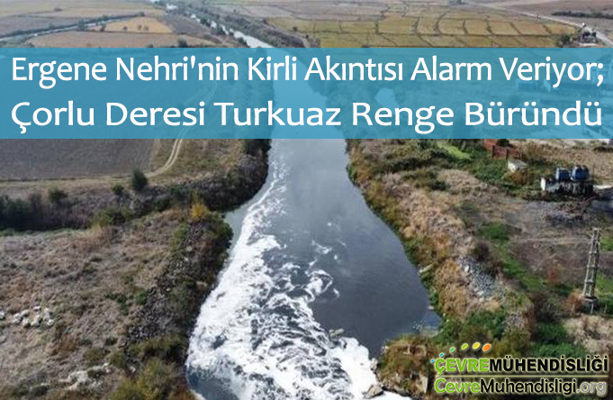 corlu deresi turkuaz renge burundu