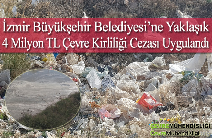 izmir buyuksehir belediyesine cevre kirliligi cezasi