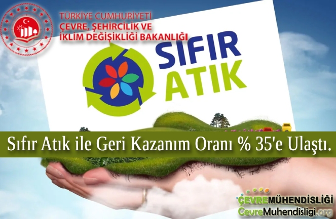sifir atik ile geri kazanim orani 35