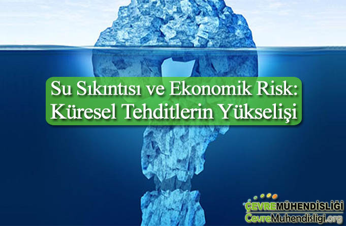 su sikintisi ve ekonomik risk