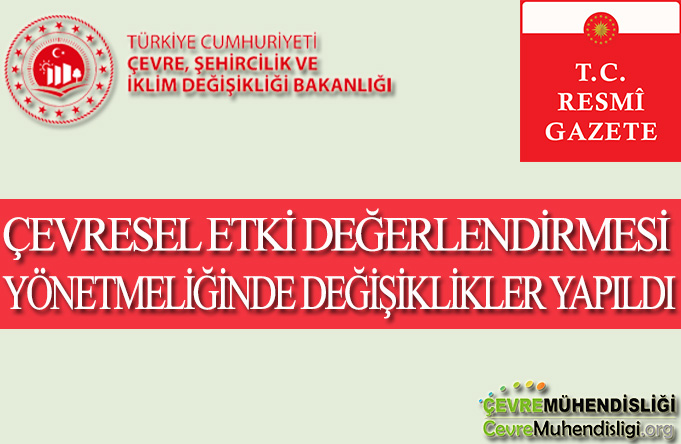 cevresel etki degerlendirmesi yonetmeliginde degisiklikler